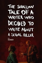 一个决定写连环杀手的作家的浅薄故事